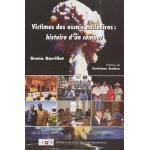 Victimes des essais nucl�aires : histoire d'un combat