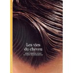 Les vies du cheveu