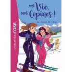 Ma vie, mes copines ! - tome 13 - la classe de neige