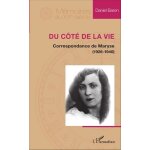 Du côté de la vie - correspondance de maryse (1926 - 1940) Du côté de la vie - correspondance de maryse (1926 - 1940)