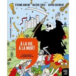 A la vie, a la mort - des rois maudits a la guerre de cent ans