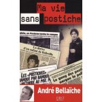 Ma vie sans postiche