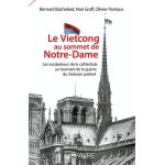 Le vietcong au sommet de notre - dame