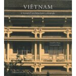 Vi�tnam - a travers l'architecture coloniale