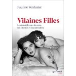 Vilaines filles - les travailleuses du sexe, les clientes et la journaliste