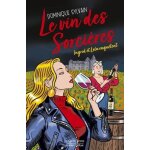 Le vin des sorci�res - une enqu�te d'ingrid diesel et de lola jost