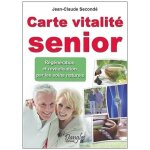 Vitalit� senior - rajeunir par les soins naturels