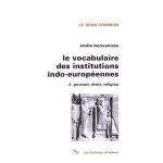 Le vocabulaire des institutions indo - europennes - tome 2, pouvoir, droit, religion