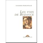 Les voix de byzance - (1 cd audio)