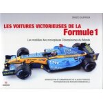 Les voitures victorieuses de la formule 1 - les modèles des monopostes championnes du monde Les voitures victorieuses de la formule 1 - les modèles des monopostes championnes du monde