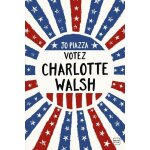 Votez charlotte walsh Votez charlotte walsh