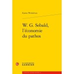 W. g. sebald, l'�conomie du pathos