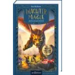 W�chter der magie - aufbruch nach artim� (w�chter der magie 1)