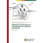 Wetland constru�do no tratamento de esgotos sanit�rios