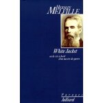 White jacket ou la vie a bord d'un navire de guerre