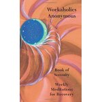 Workaholics anonymous book of serenity