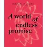 World of endless promise - manifesto of fragility World of endless promise - manifesto of fragility