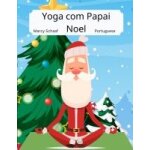 Yoga com papai noel (portuguese) yoga with santa