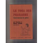 Le yoga des pharaons - l'veil intrieur du sphinx