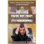 You're not crazy, it's paranormal!