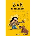 Zak le muzikos tome 2 le rossignol libre de paname Zak le muzikos tome 2 le rossignol libre de paname