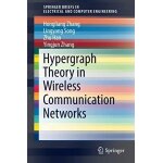 Zhang, h: hypergraph theory in wireless communication networ Zhang, h: hypergraph theory in wireless communication networ