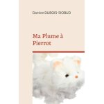 Du zinzolin pour pierrot - ma plume a pierrot