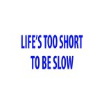 Autocollants compatible avec avecde logo de v�lo life's too short to be slow