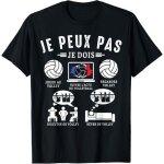 Kalanka - je peux pas je dois volley volleyball volleyeur fans dr�le t - shirt