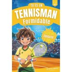 Kalanka - livre tennis : tu es un tennisman formidable: une aventure incroyable qui m�le passion et d�couverte ...
