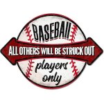 Plaque en mtal vintage de baseball  tous les autres seront rays  pour les joueurs de baseball uniquement. ...