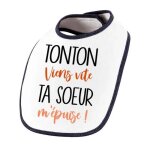 Bavoir tonton viens vite ta soeur m'puise cadeau naissance baby shower nol anniversaire enfant nourrisson ...