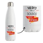 Bouteille isotherme merci doudou g�nial gourde r�utilisable