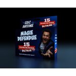 Eric antoine magie defendue