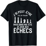 Eryi - citation de jeu de société drôle pour un joueur d'échecs t - shirt Eryi - citation de jeu de société drôle pour un joueur d'échecs t - shirt