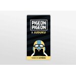 Jeu ambiance pigeon pigeon x juduku version extreme
