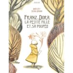 Kalanka - franz, dora, la petite fille et la poupee