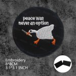 La paix n'a jamais eté une option, ecusson de canard, emblème amusant brodé avec support de fixation ... La paix n'a jamais eté une option, ecusson de canard, emblème amusant brodé avec support de fixation ...