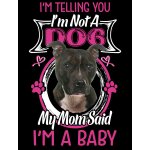 Femme tee - shirt col v - i'm telling you i'm not a staffordshire bull terrier - my mom said i'm a baby ...