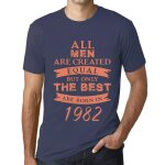 Homme tee - shirt - all men are created equal but only the best are born in 1982 - 42 ans t - shirt graphique ...