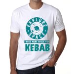Homme tee - shirt explore l'espace j'ai besoin de plus d'espace pour le kebab - explore space i need ...