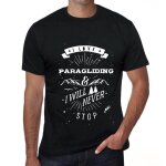 Homme tee - shirt j'adore le parapente et je ne m'arr�terai jamais - i love paragliding & i will never ...