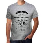 Homme tee - shirt j'adore le t�l�mark et je ne m'arr�terai jamais - i love telemark skiing & i will never ...