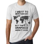 Homme tee - shirt je suis all� � bangkok mais les graphiques n'�taient pas bons - i went to bangkok but ...