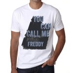 Homme tee - shirt vous pouvez m'appeler freddy - you can call me freddy - t - shirt graphique co - responsabl ...