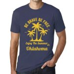 Homme tee - shirt sois courageux sois libre profite de l'�t� � oklahoma - be brave be free enjoy the ...