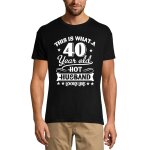 Homme tee - shirt - this is what a 40 years old hot husband looks like 40th for husband - 40 ans t - ...