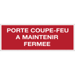 Autocollant de scurit incendie - porte coupe feu  maintenir ferme