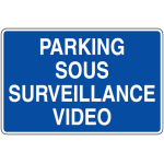 Panneau bleu - parking sous surveillance vid�o