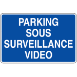 Panneau bleu - parking sous surveillance vido